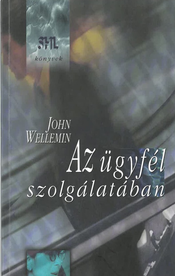 Az ügyfél szolgálatában